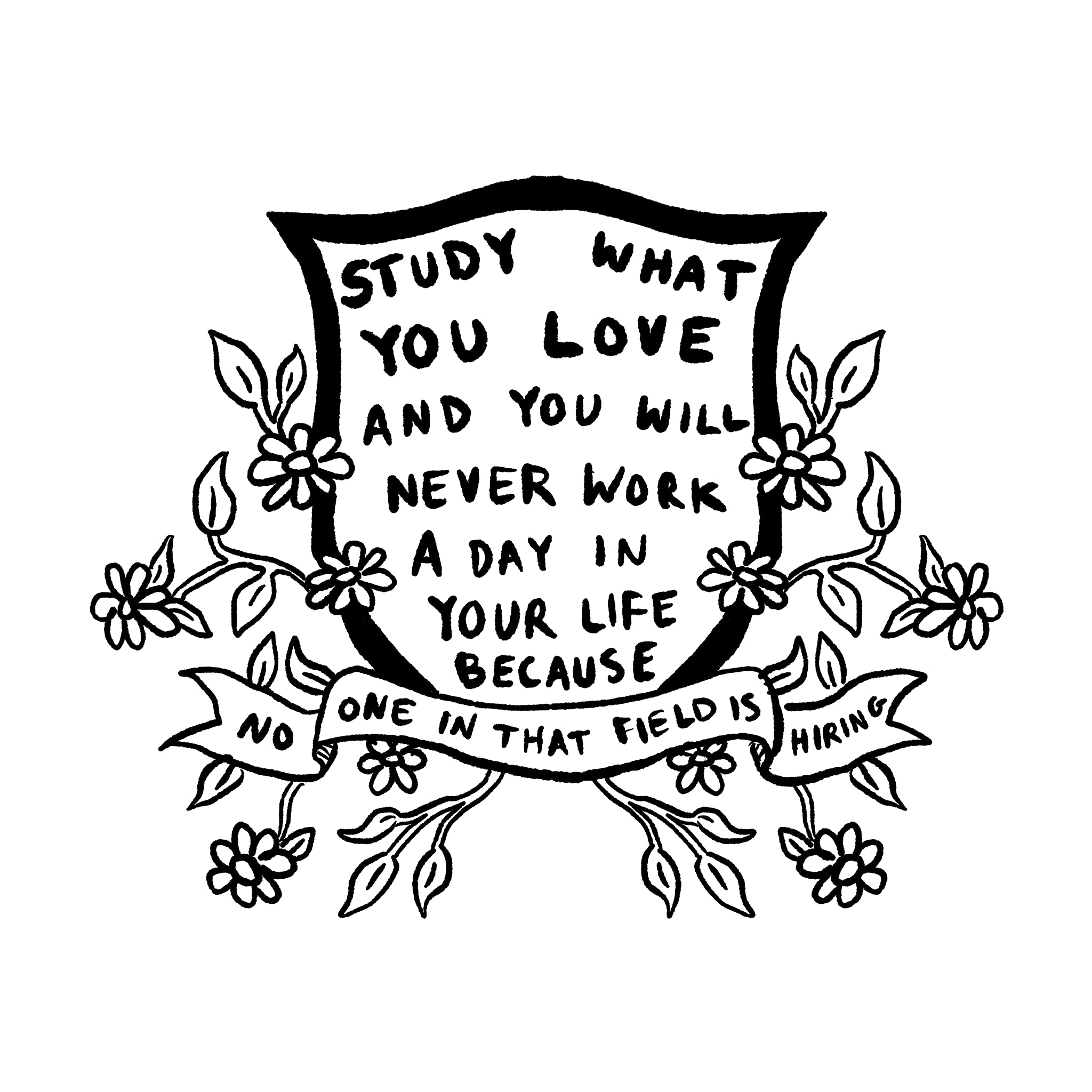 Study What You Love Tee