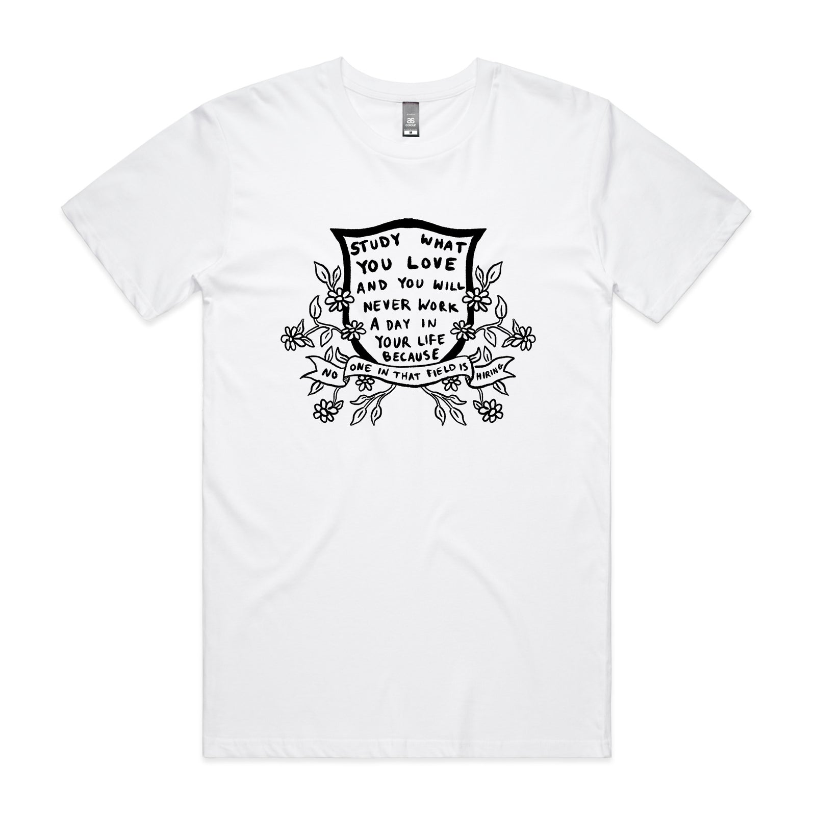 Study What You Love Tee
