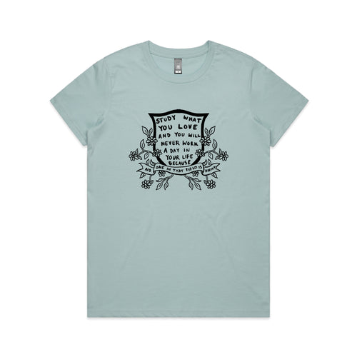 Study What You Love Tee by Lonely Kids Club. All clothing from our T-shirts to our shorts and hoodies are ethically made, and printed packed and shipped from Sydney.