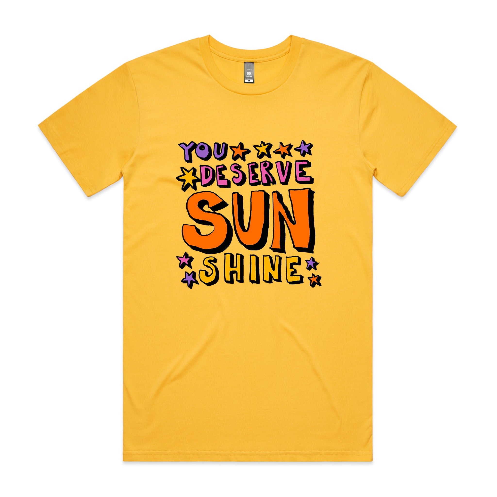You Deserve Sunshine Tee