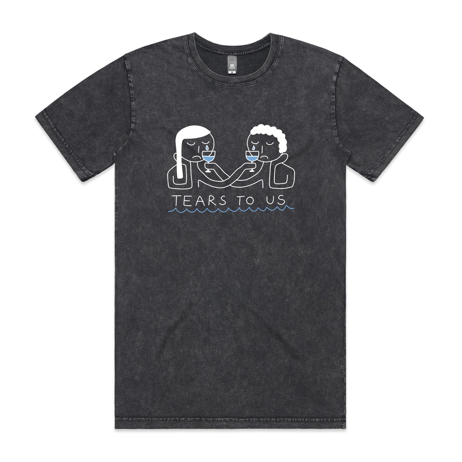 Tears To Us Tee