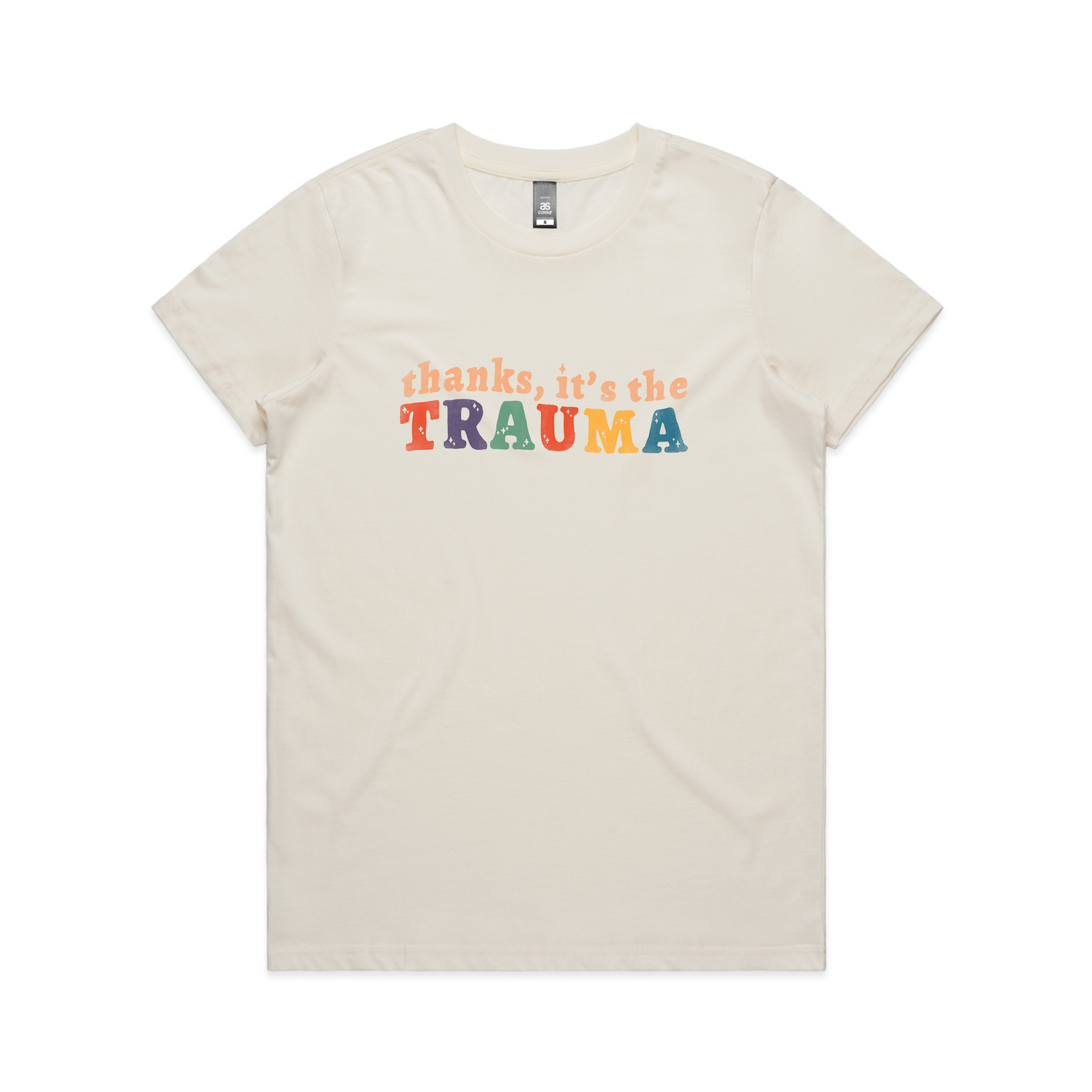 Thanks, It's The Trauma Tee