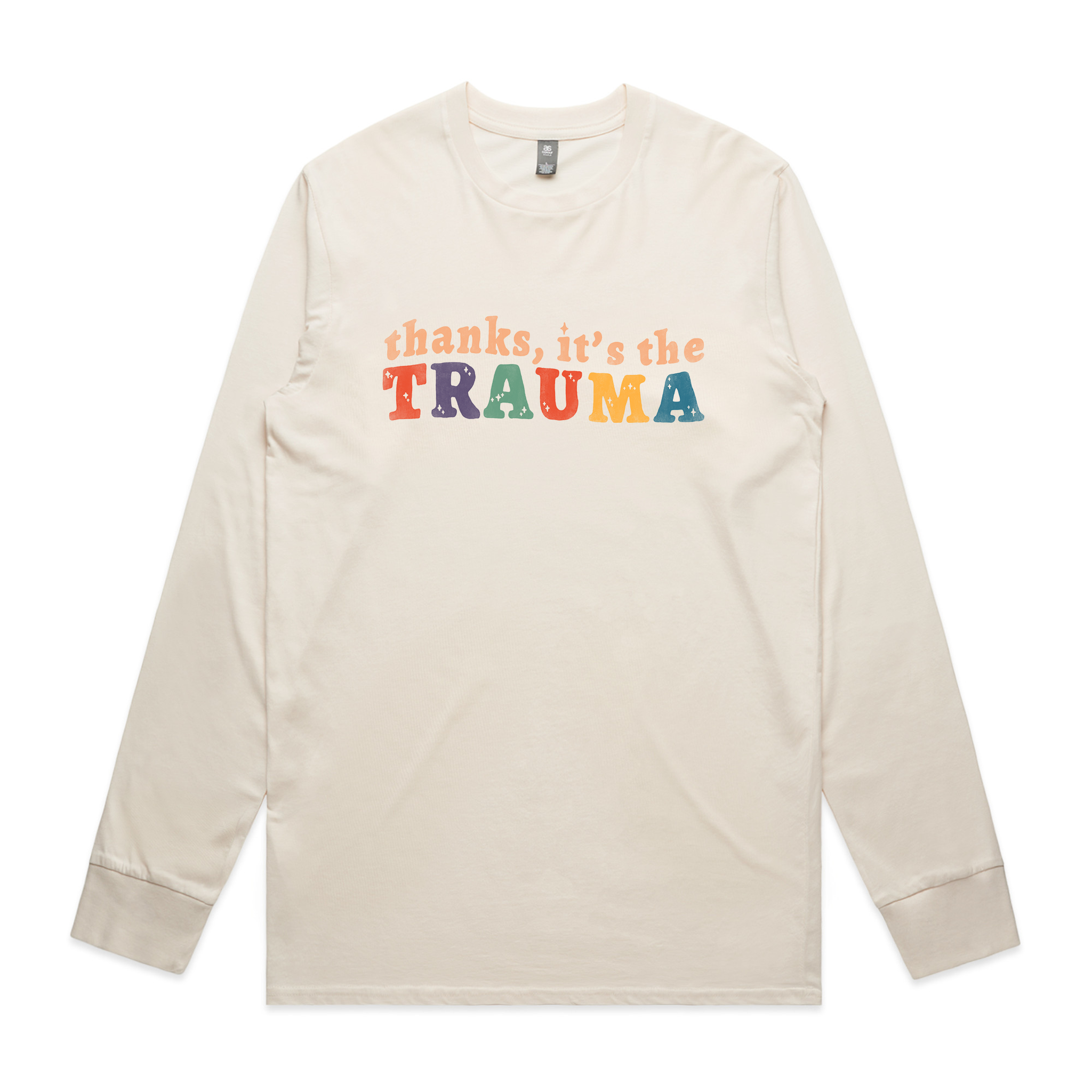 Thanks, It's The Trauma Tee