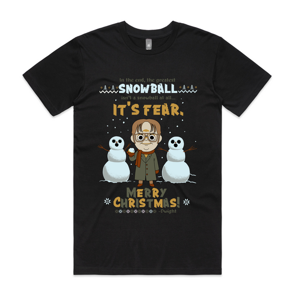 The Greatest Snowball Is Fear Tee