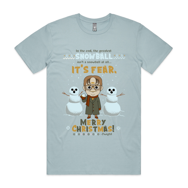 The Greatest Snowball Is Fear Tee