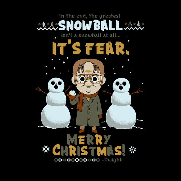 The Greatest Snowball Is Fear Tee