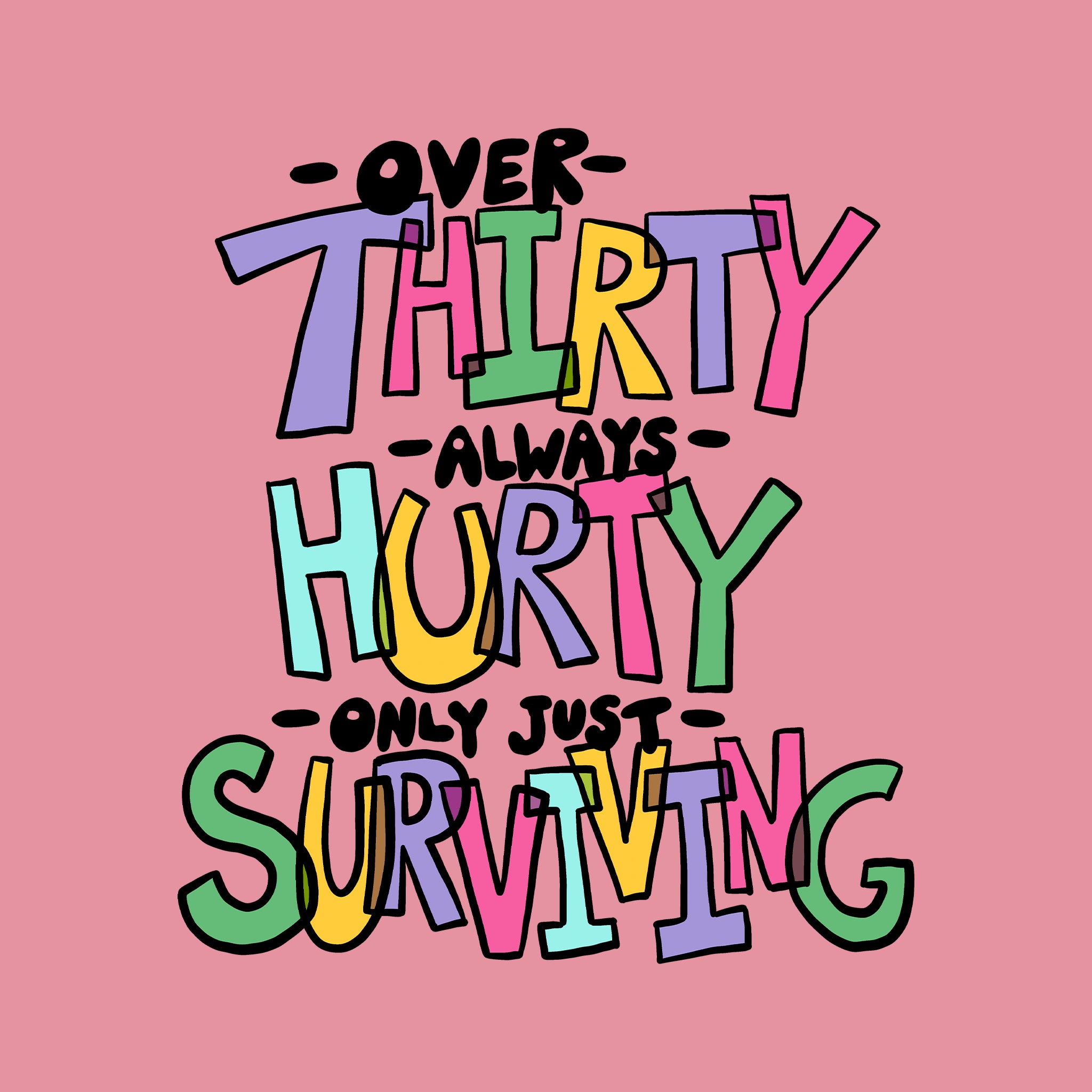 Thirty Hurty Surviving Tee