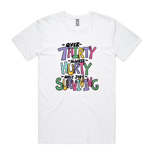 Thirty Hurty Surviving Tee