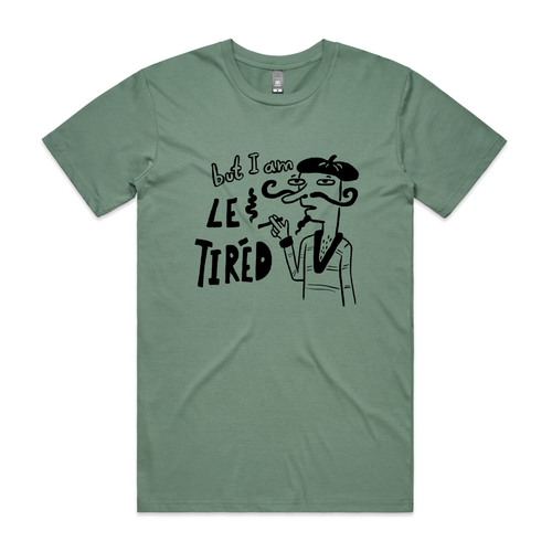 Le Tired Tee by Lonely Kids Club. All clothing from our T-shirts to our shorts and hoodies are ethically made, and printed packed and shipped from Sydney.