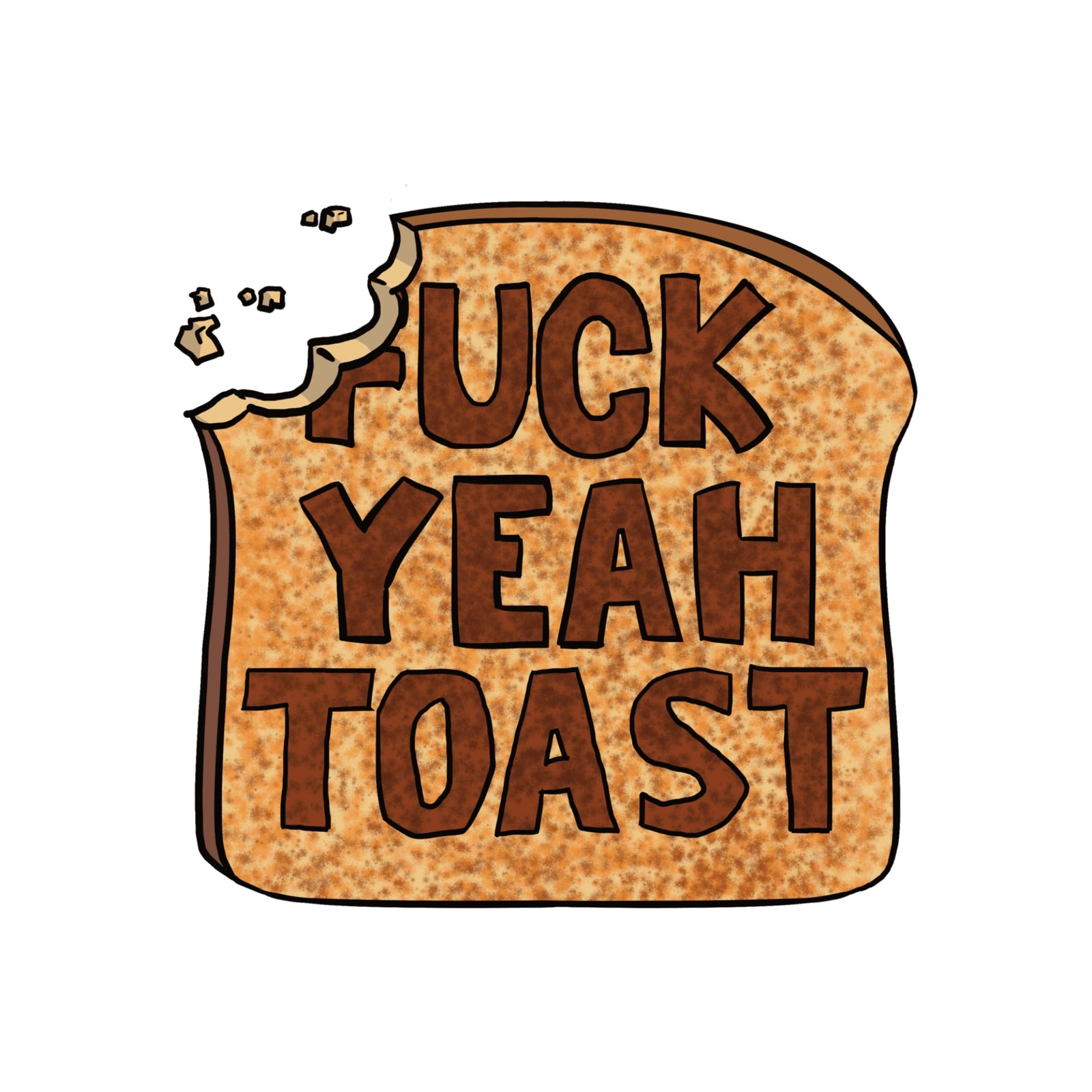 Fuck Yeah Toast Tee