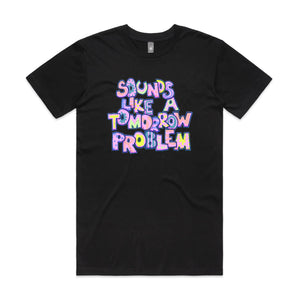 Tomorrow Problem Tee by Lonely Kids Club. All clothing from our T-shirts to our shorts and hoodies are ethically made, and printed packed and shipped from Sydney.