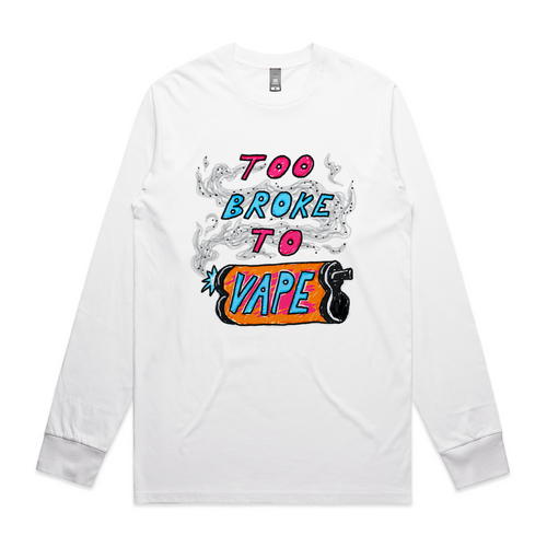 Too Broke To Vape by Lonely Kids Club. All clothing from our T-shirts to our shorts and hoodies are ethically made, and printed packed and shipped from Sydney.