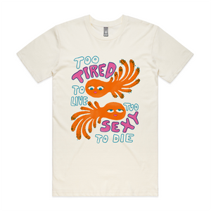 Too Sexy To Die Tee