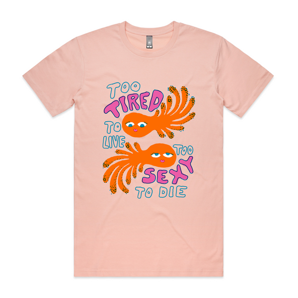 Too Sexy To Die Tee