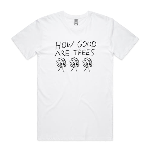 How Good Are Trees Tee by Lonely Kids Club. All clothing from our T-shirts to our shorts and hoodies are ethically made, and printed packed and shipped from Sydney.