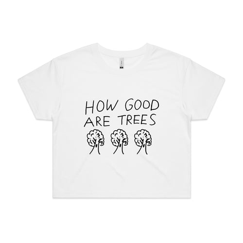 How Good Are Trees Tee by Lonely Kids Club. All clothing from our T-shirts to our shorts and hoodies are ethically made, and printed packed and shipped from Sydney.