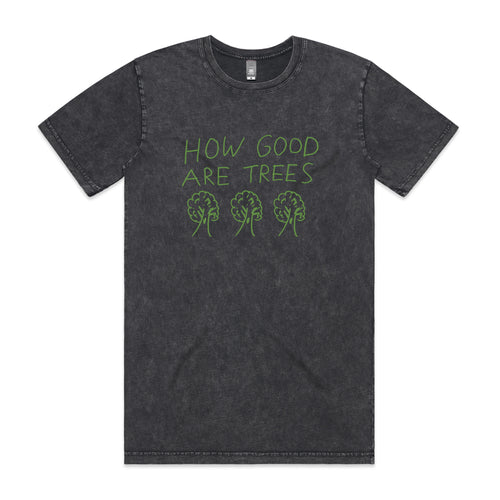How Good Are Trees Tee by Lonely Kids Club. All clothing from our T-shirts to our shorts and hoodies are ethically made, and printed packed and shipped from Sydney.