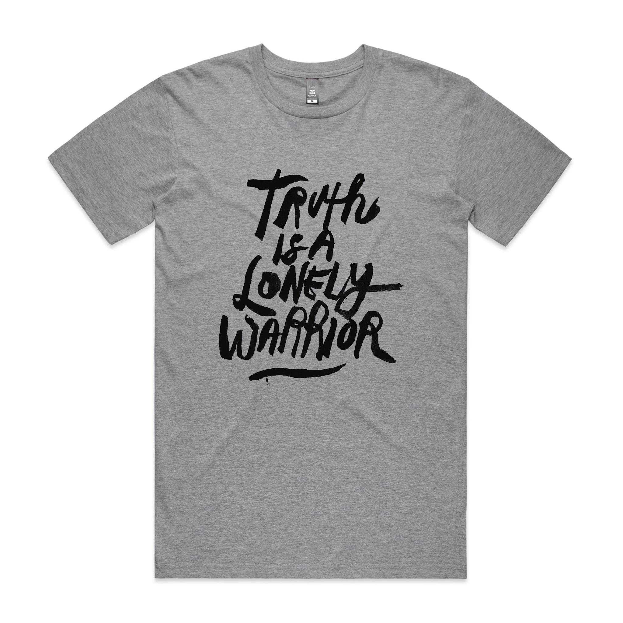 Truth Is A Lonely Warrior Tee