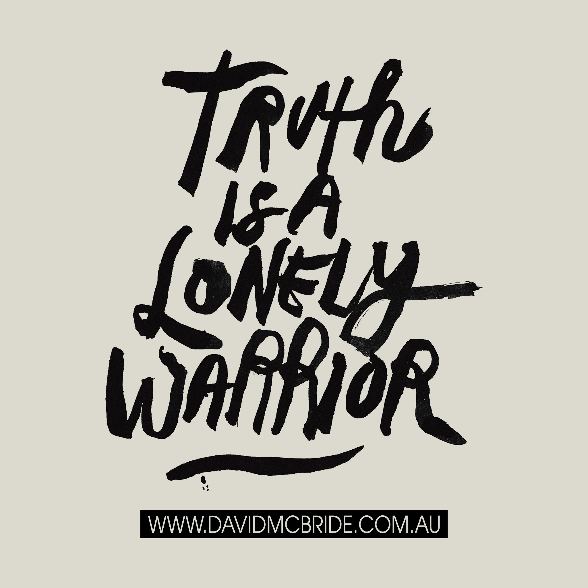 Truth Is A Lonely Warrior Tote