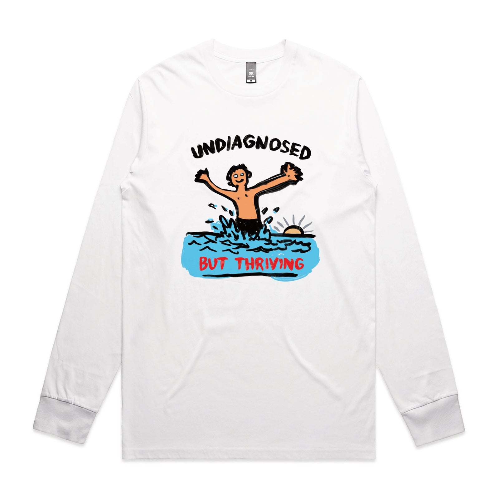 White long sleeve t-shirt with Undiagnosed But Thriving graphic by Lonely Kids Club