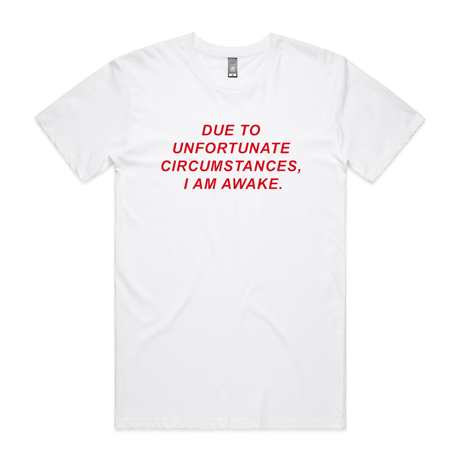 Unfortunate Circumstances Tee