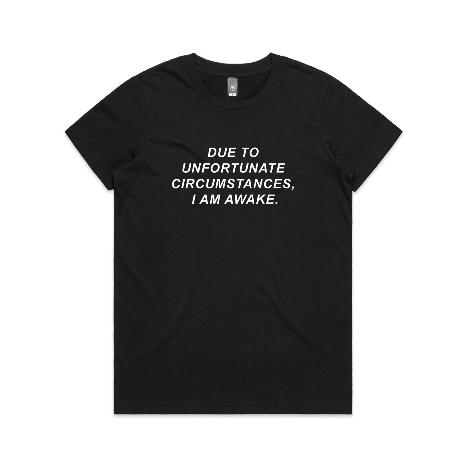 Unfortunate Circumstances Tee