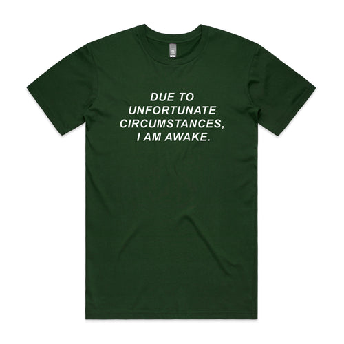 Unfortunate Circumstances Tee by Lonely Kids Club. All clothing from our T-shirts to our shorts and hoodies are ethically made, and printed packed and shipped from Sydney.