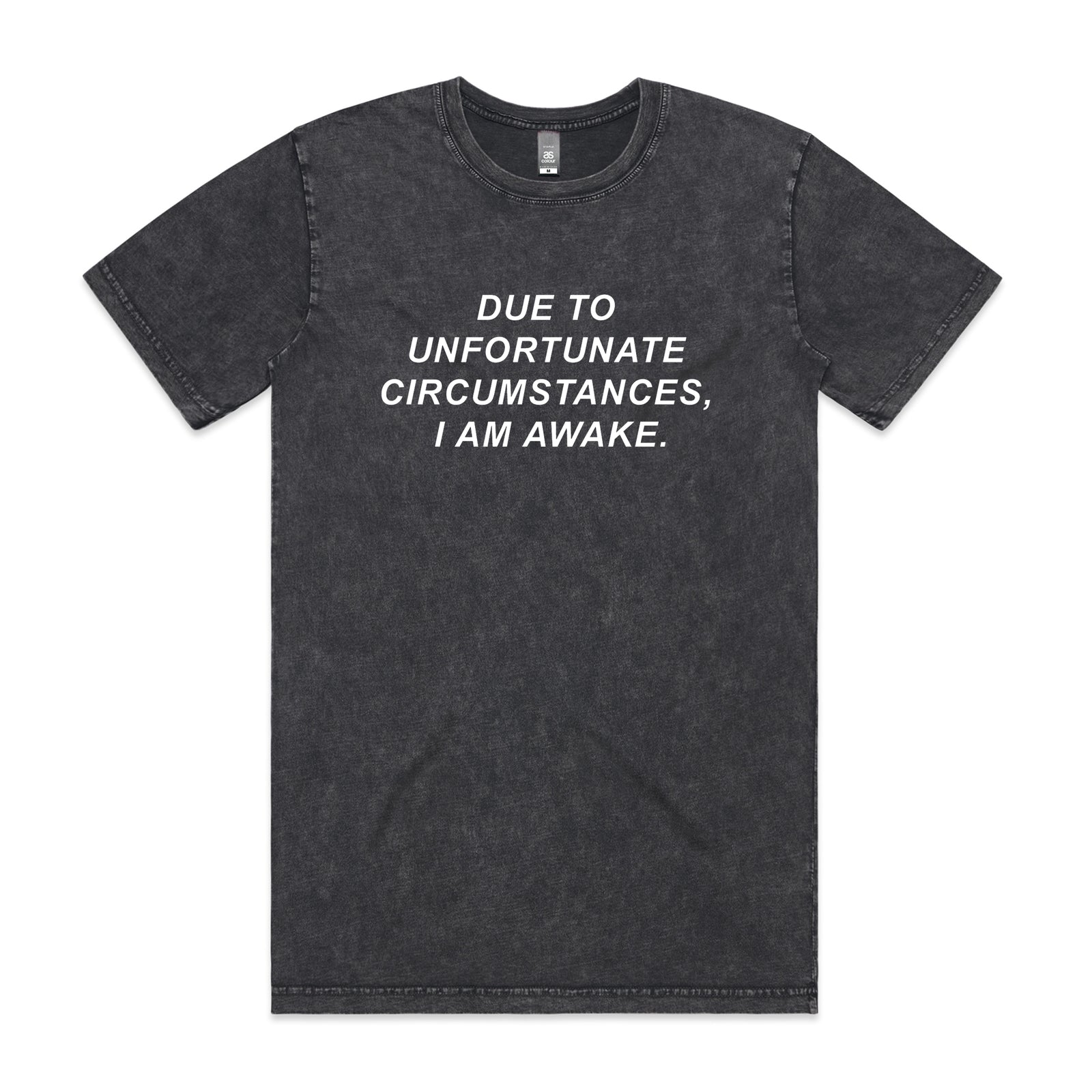 Unfortunate Circumstances Tee