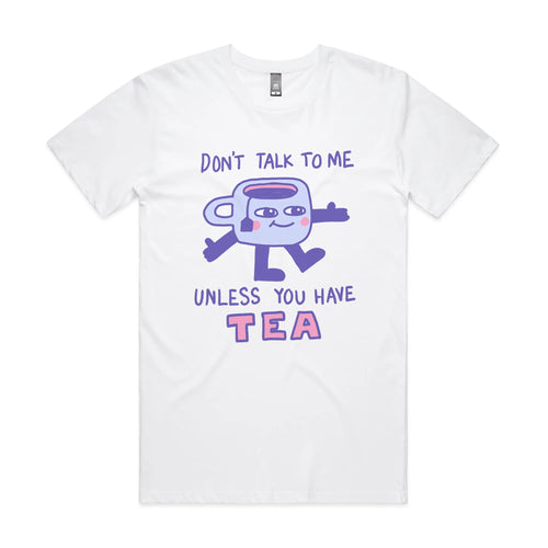 Unless You Have Tea Tee by Lonely Kids Club. All clothing from our T-shirts to our shorts and hoodies are ethically made, and printed packed and shipped from Sydney.