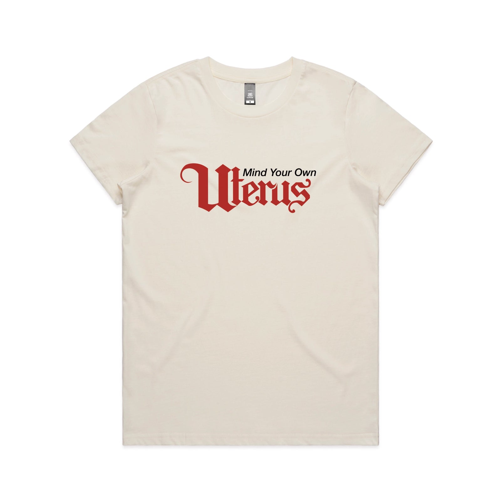 Ecru fitted womens t-shirt with Mind Your Own Uterus graphic by Lonely Kids Club