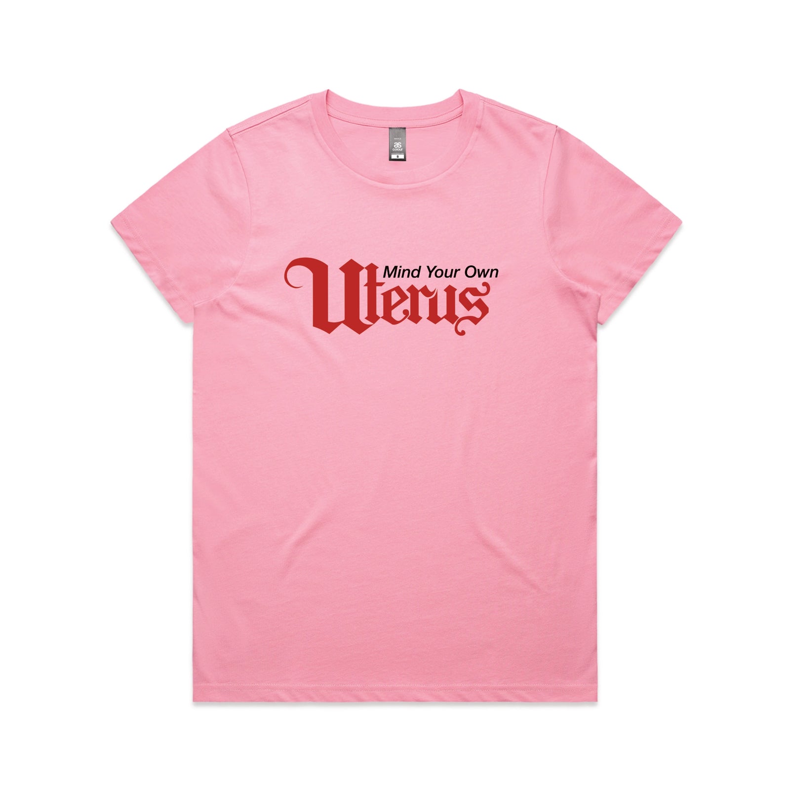 Bubblegum fitted womens t-shirt with Mind Your Own Uterus graphic by Lonely Kids Club