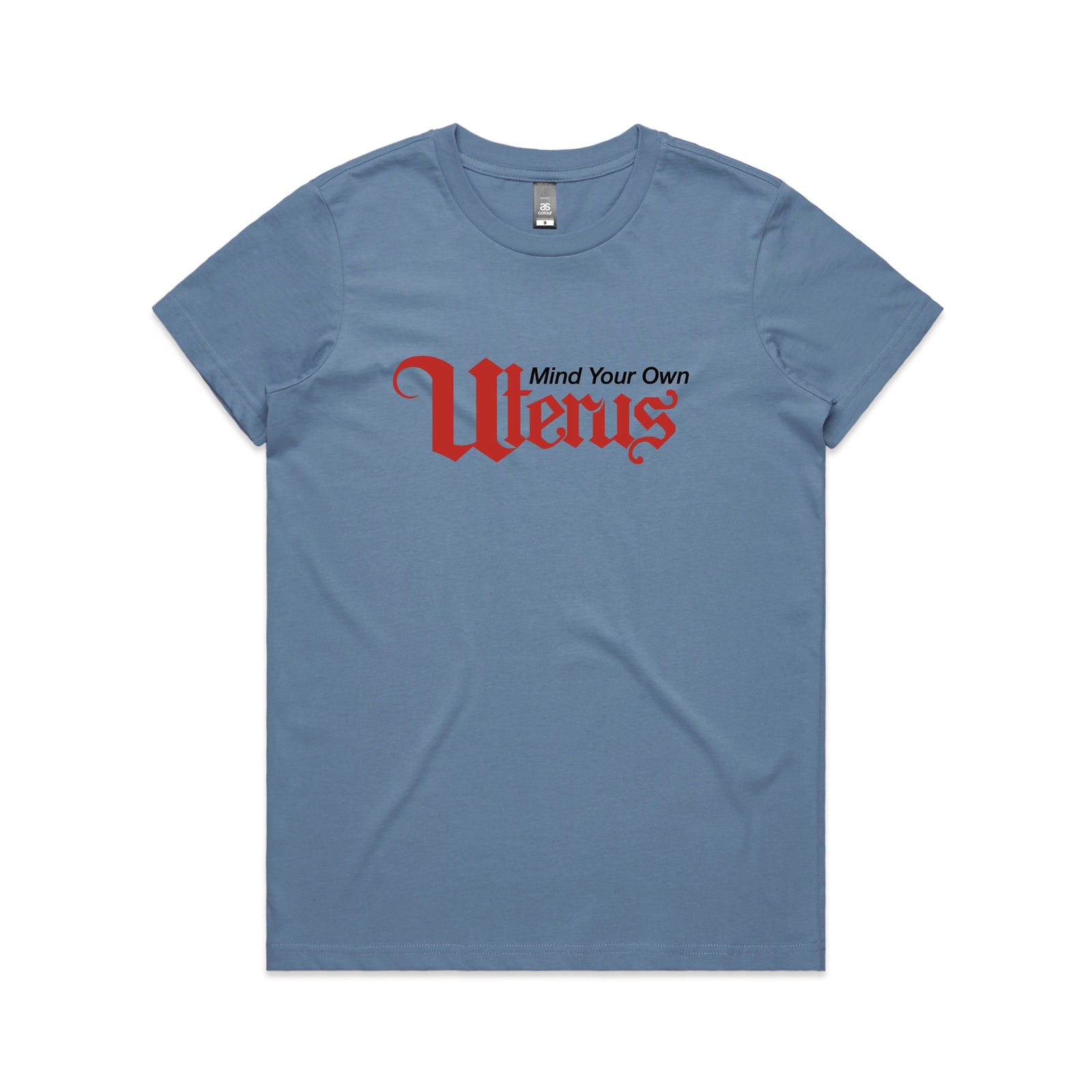 Carolina Blue fitted womens t-shirt with Mind Your Own Uterus graphic by Lonely Kids Club
