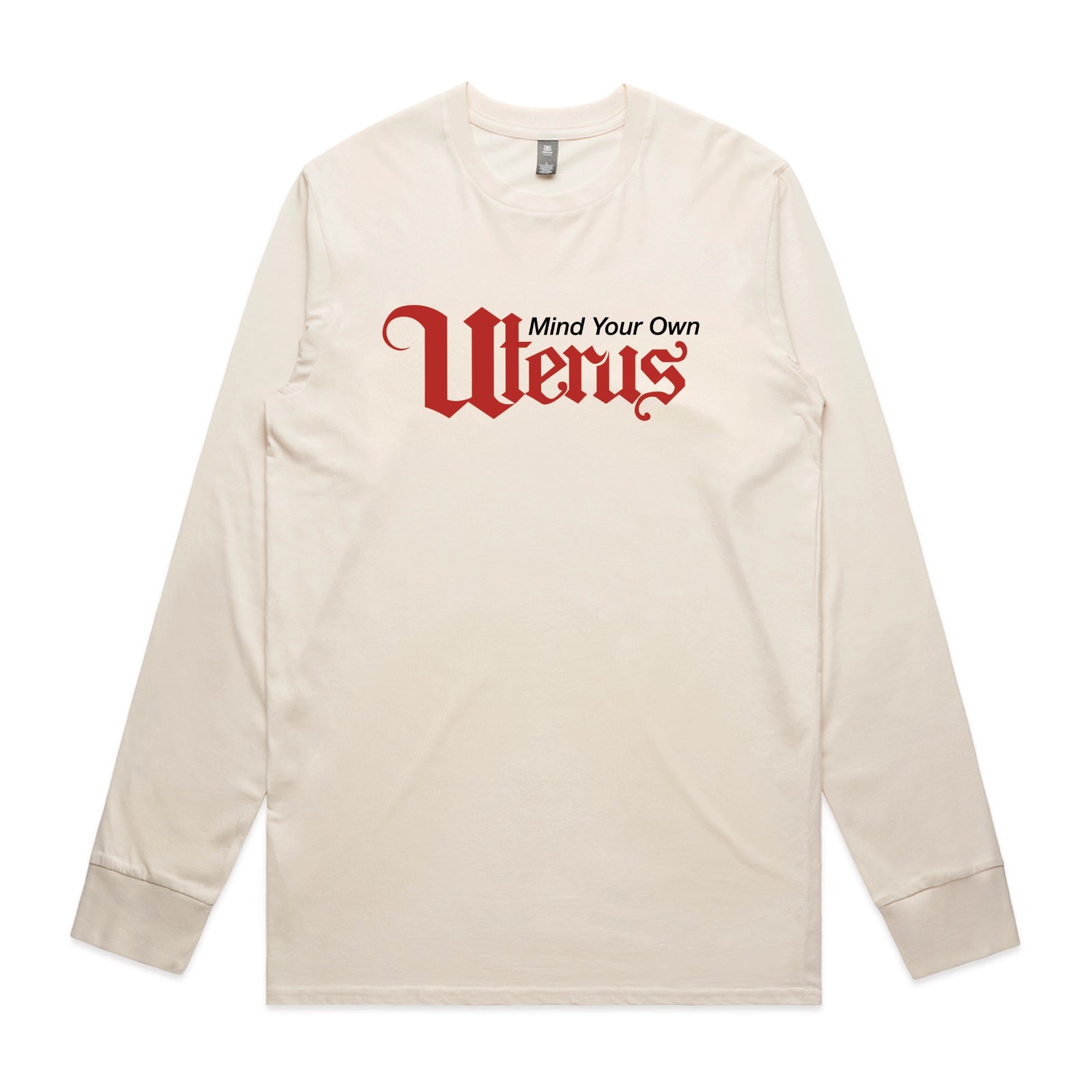 Ecru long sleeve t-shirt with Mind Your Own Uterus graphic by Lonely Kids Club