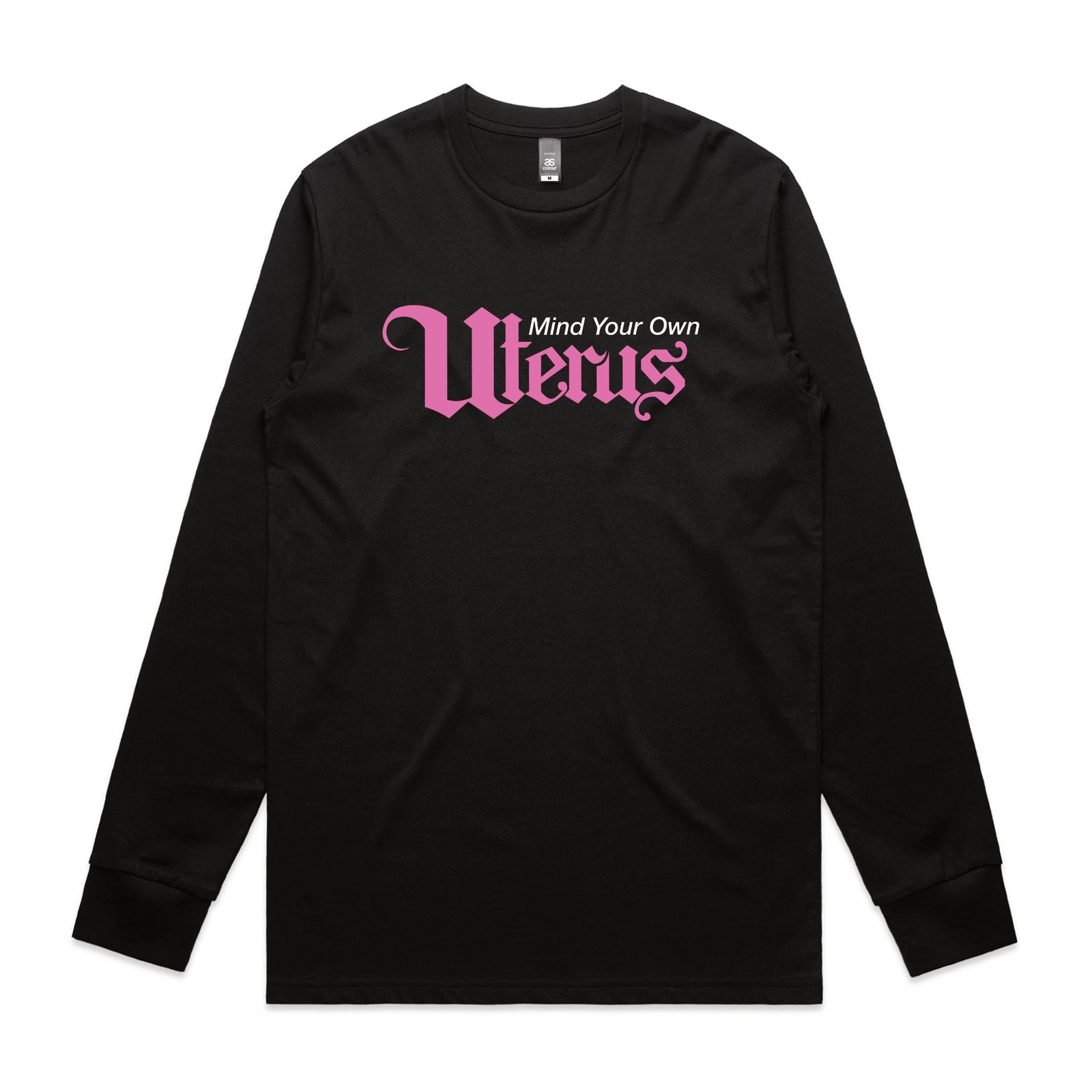 Black long sleeve t-shirt with Mind Your Own Uterus graphic by Lonely Kids Club