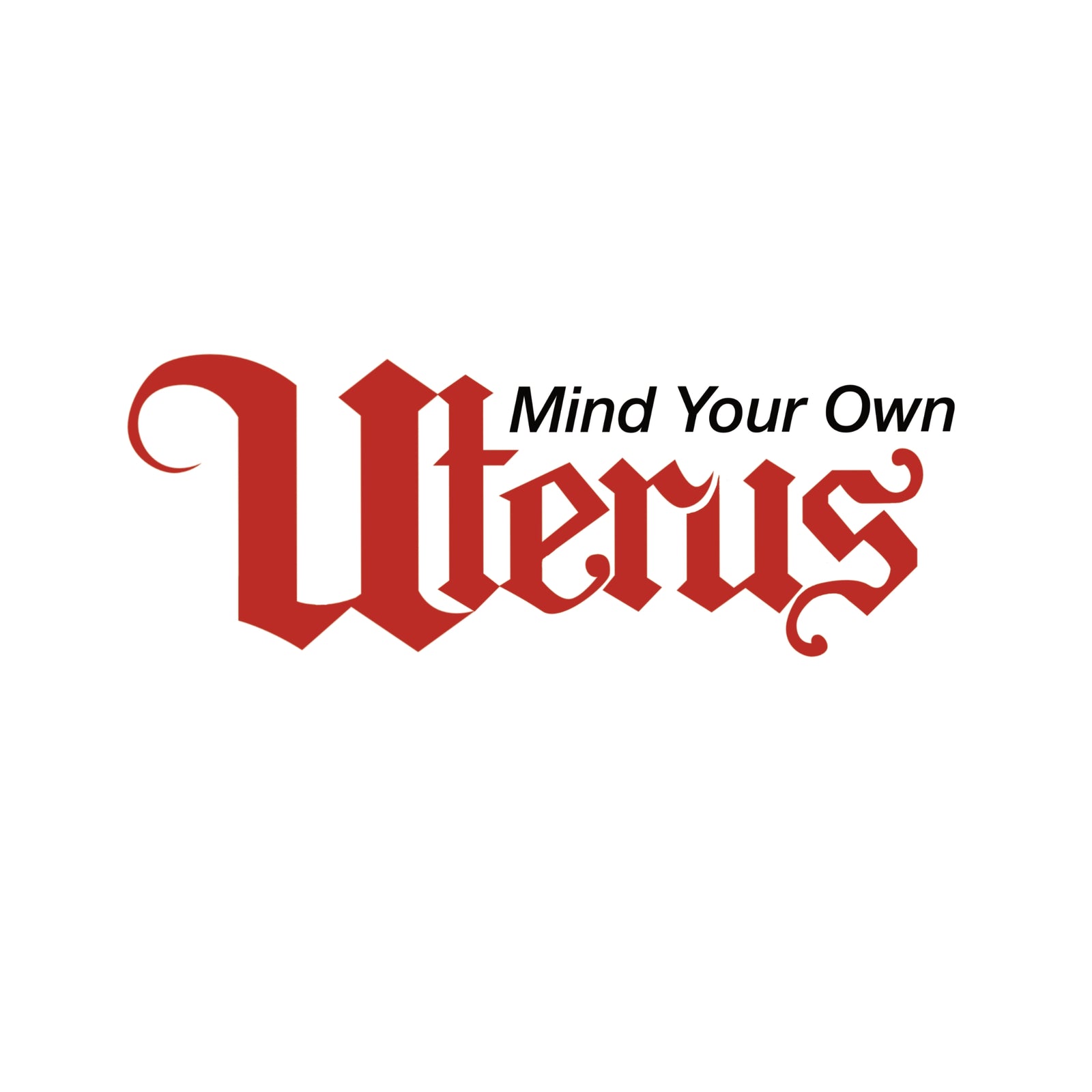 Mind Your Own Uterus t-shirt by Lonely Kids Club