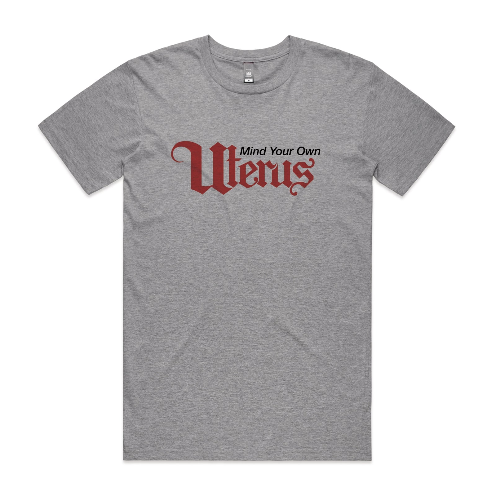 Grey Marle unisex t-shirt with Mind Your Own Uterus graphic by Lonely Kids Club