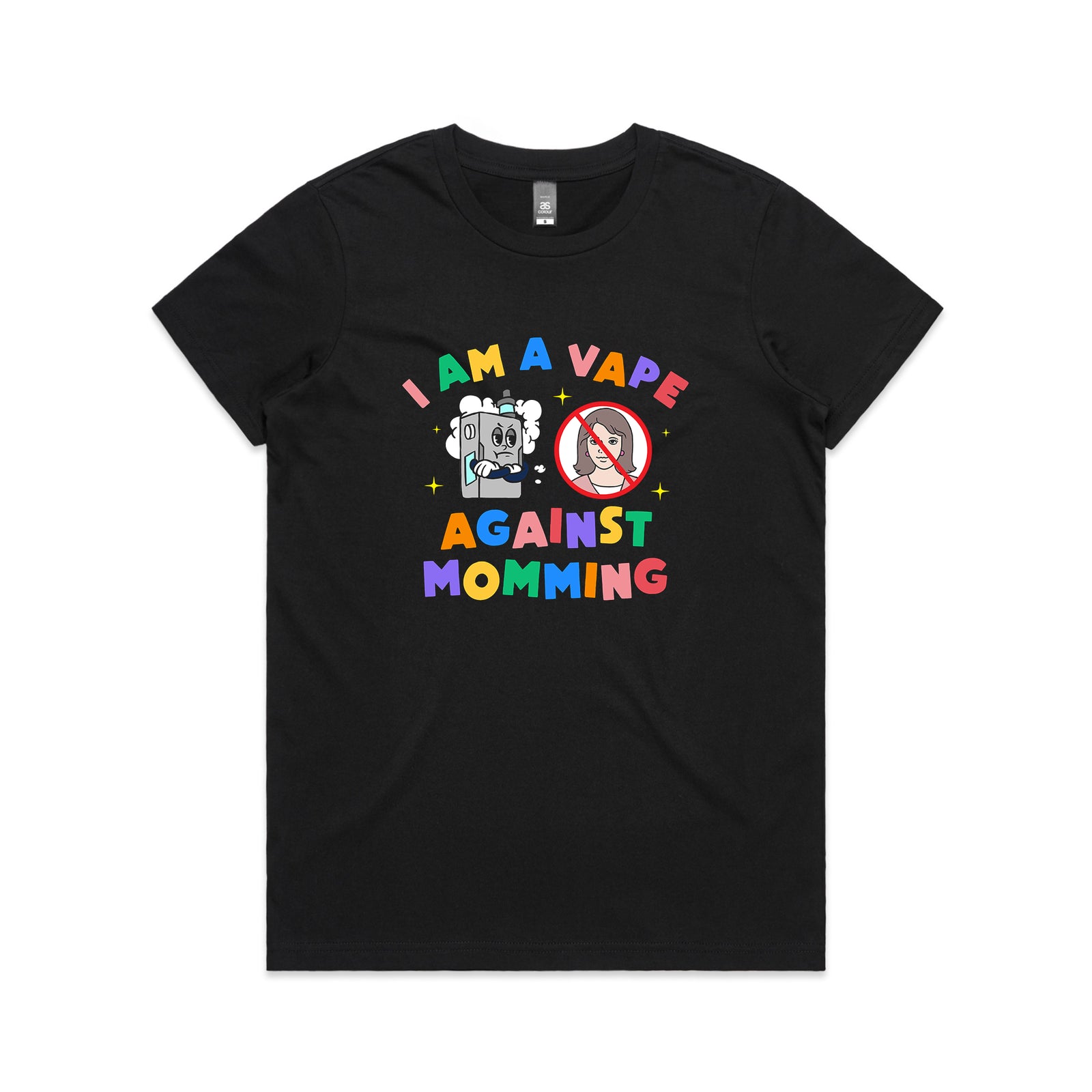 Vape Against Momming Tee