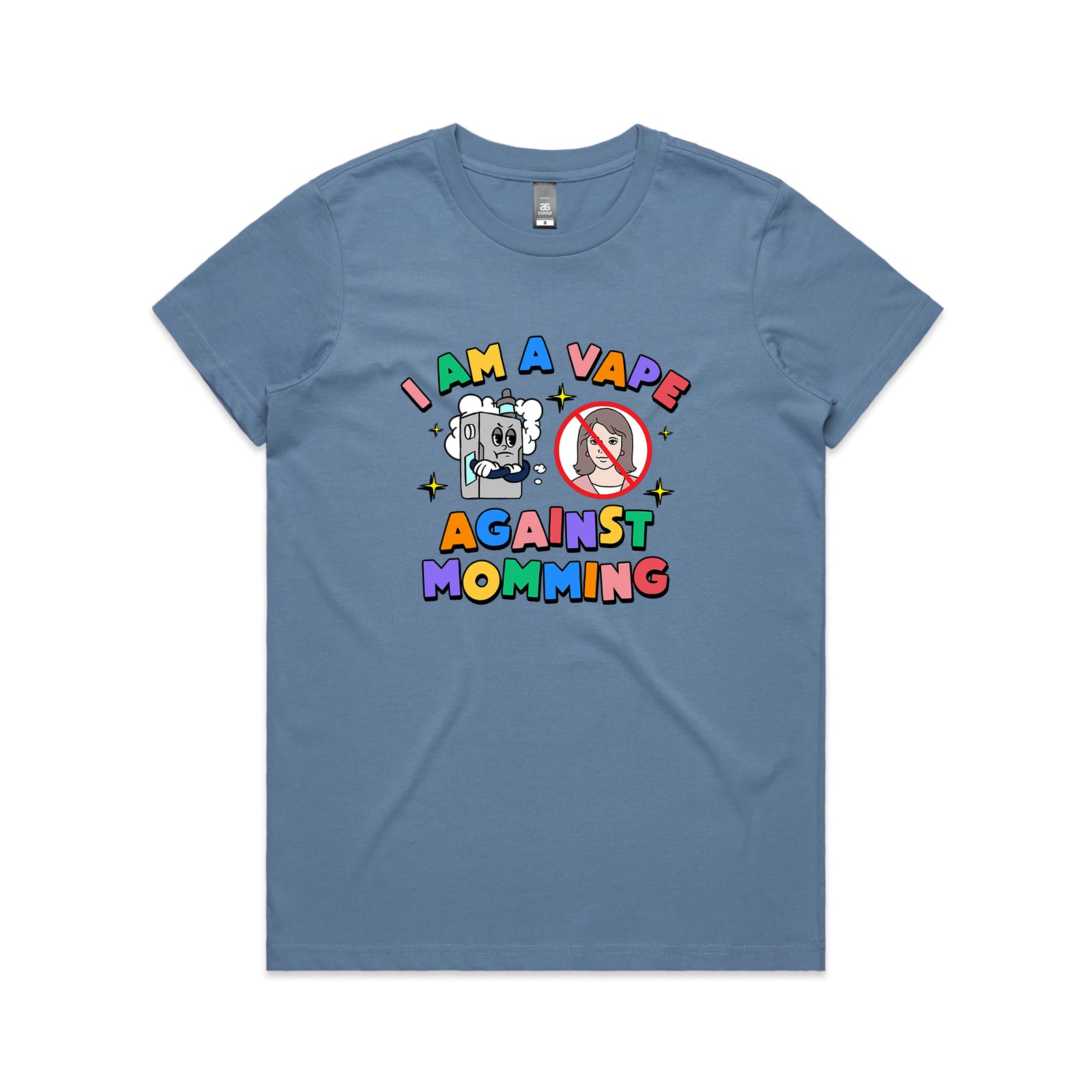Vape Against Momming Tee