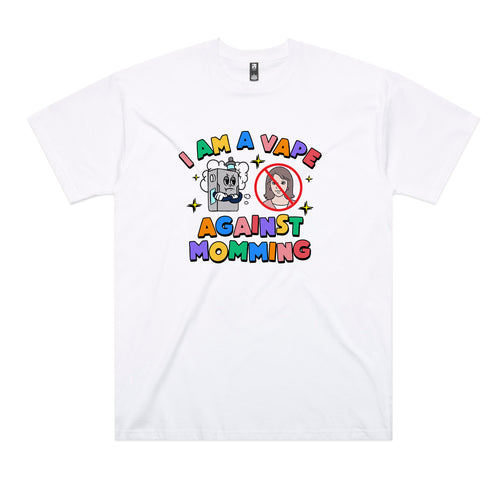 Vape Against Momming Tee by Lonely Kids Club. All clothing from our T-shirts to our shorts and hoodies are ethically made, and printed packed and shipped from Sydney.