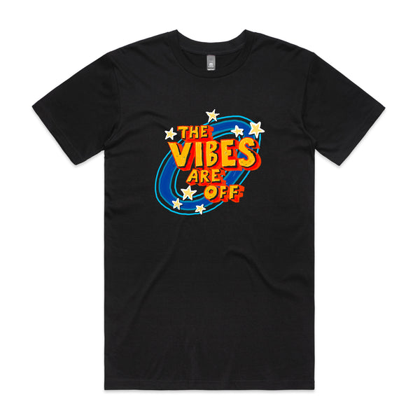 The Vibes Are Off Tee
