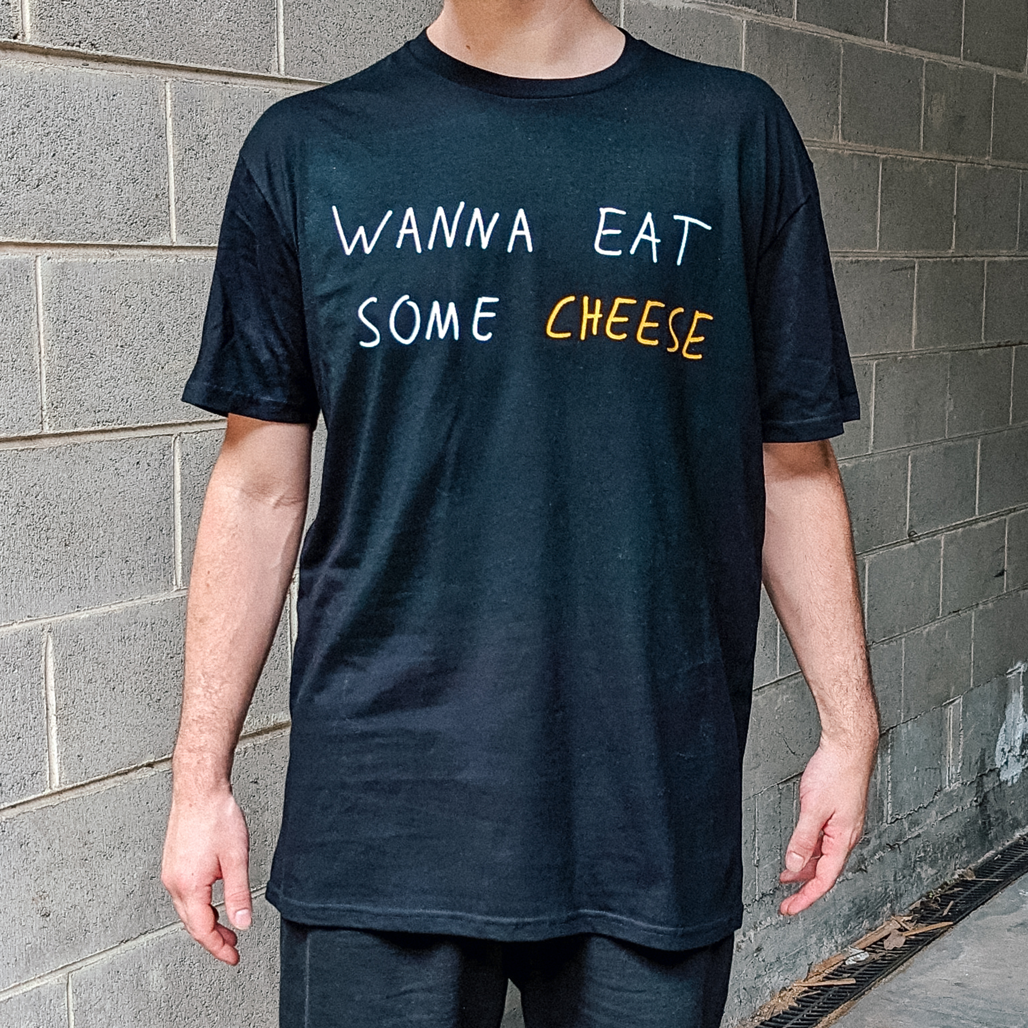 Wanna Eat Some Cheese Tee