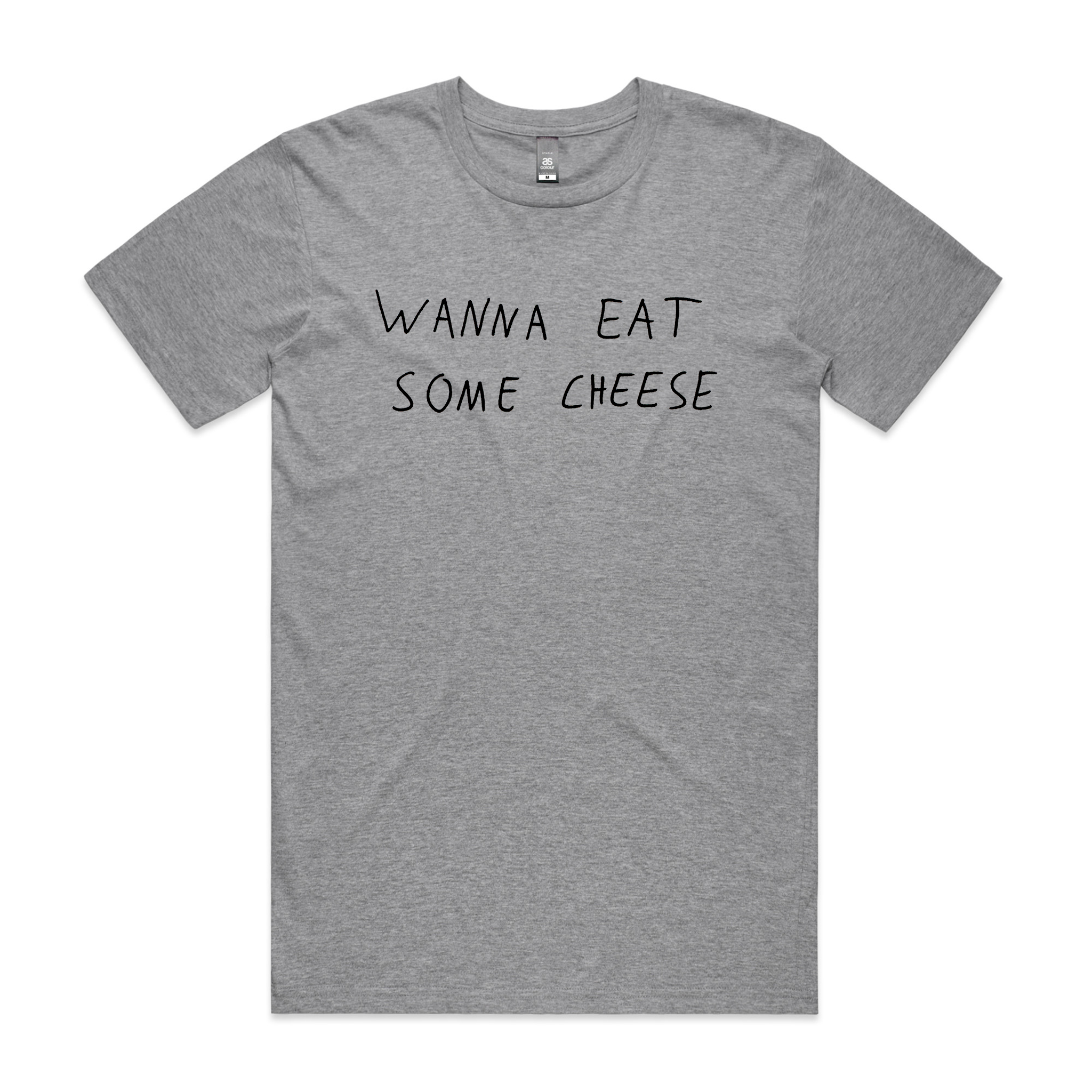 Wanna Eat Some Cheese Tee