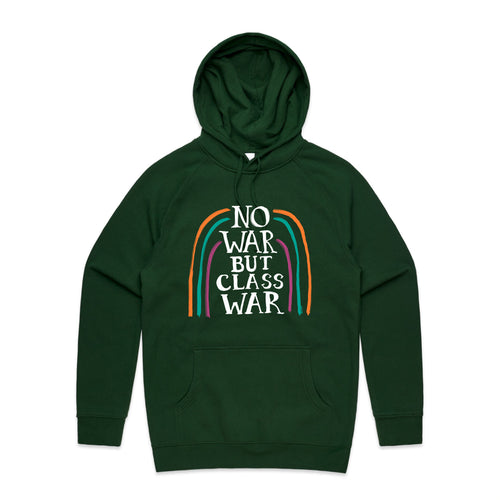 No War But Class War Hoodie by Lonely Kids Club. All clothing from our T-shirts to our shorts and hoodies are ethically made, and printed packed and shipped from Sydney.