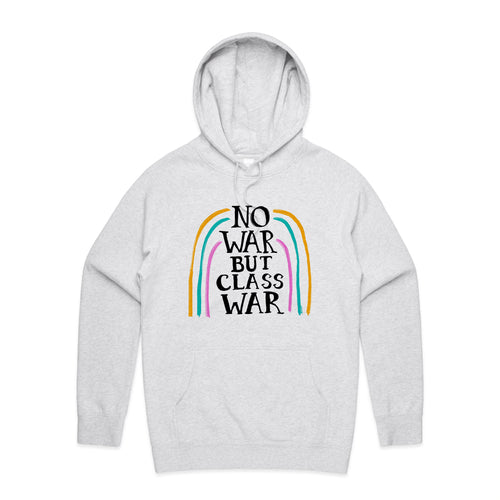 No War But Class War Hoodie by Lonely Kids Club. All clothing from our T-shirts to our shorts and hoodies are ethically made, and printed packed and shipped from Sydney.