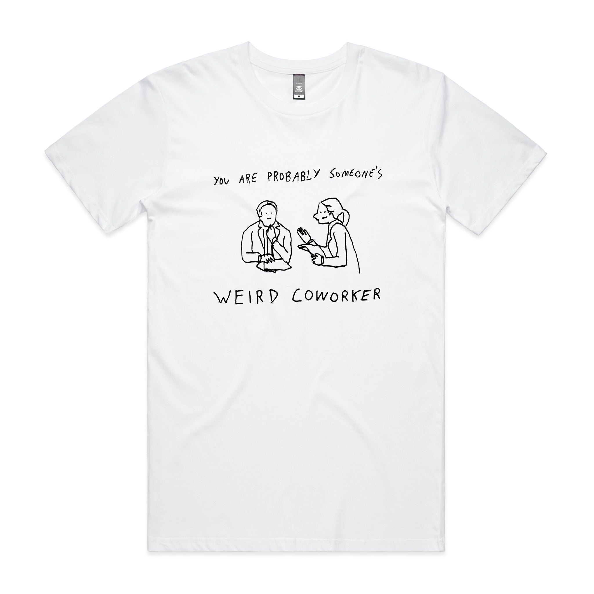 Weird Coworker Tee