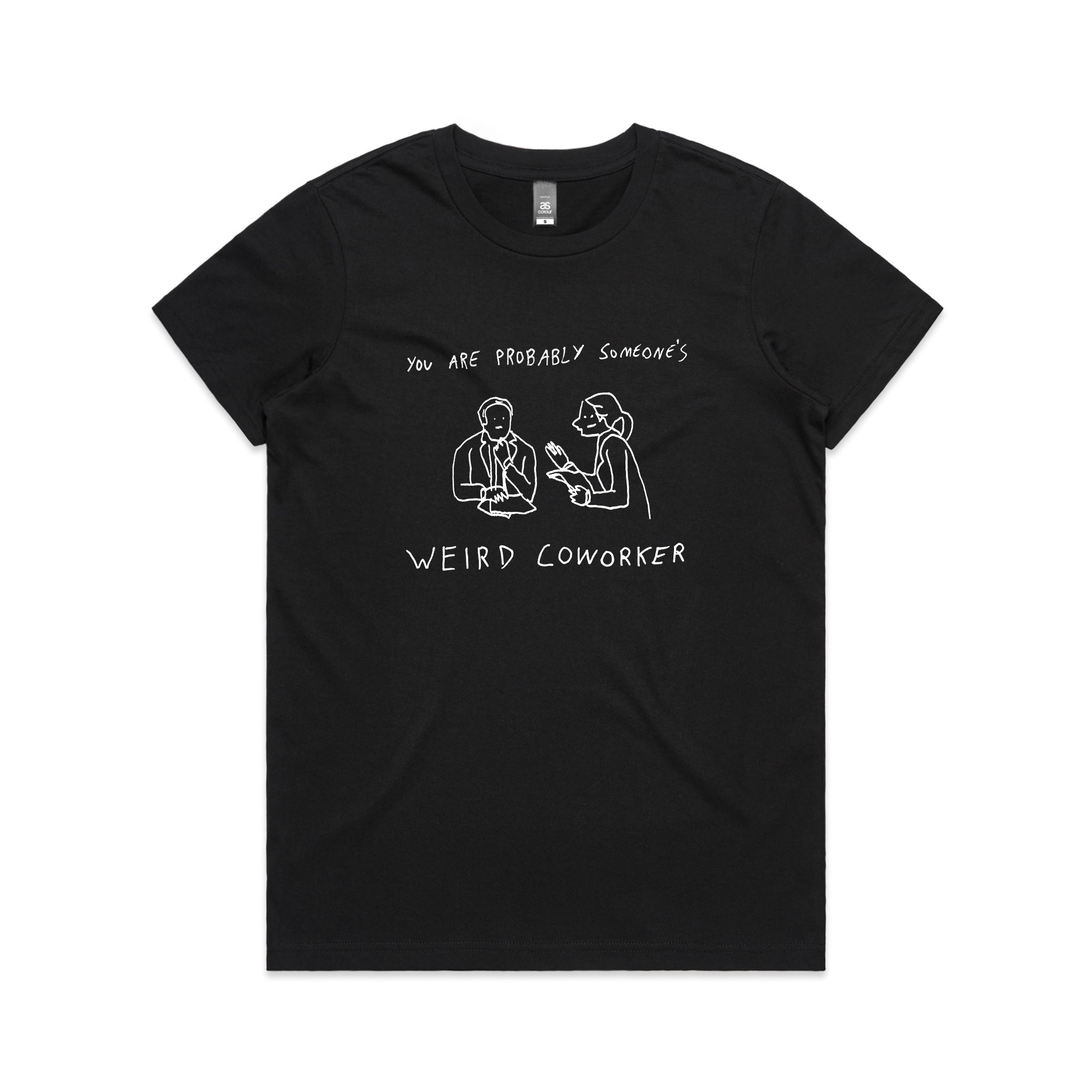 Weird Coworker Tee