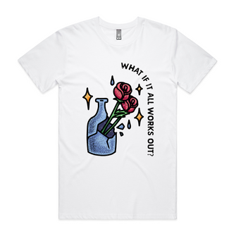 What If It All Works Out? Tee