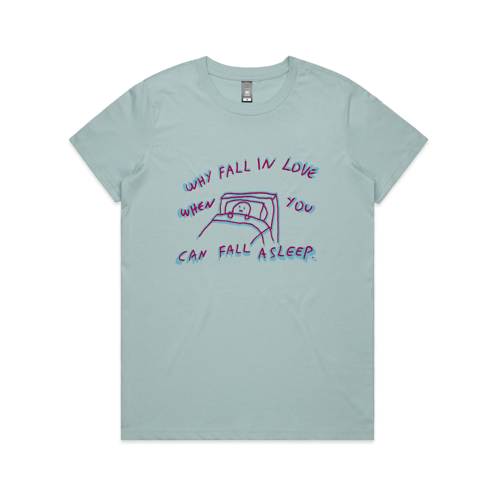 Why Fall In Love Tee