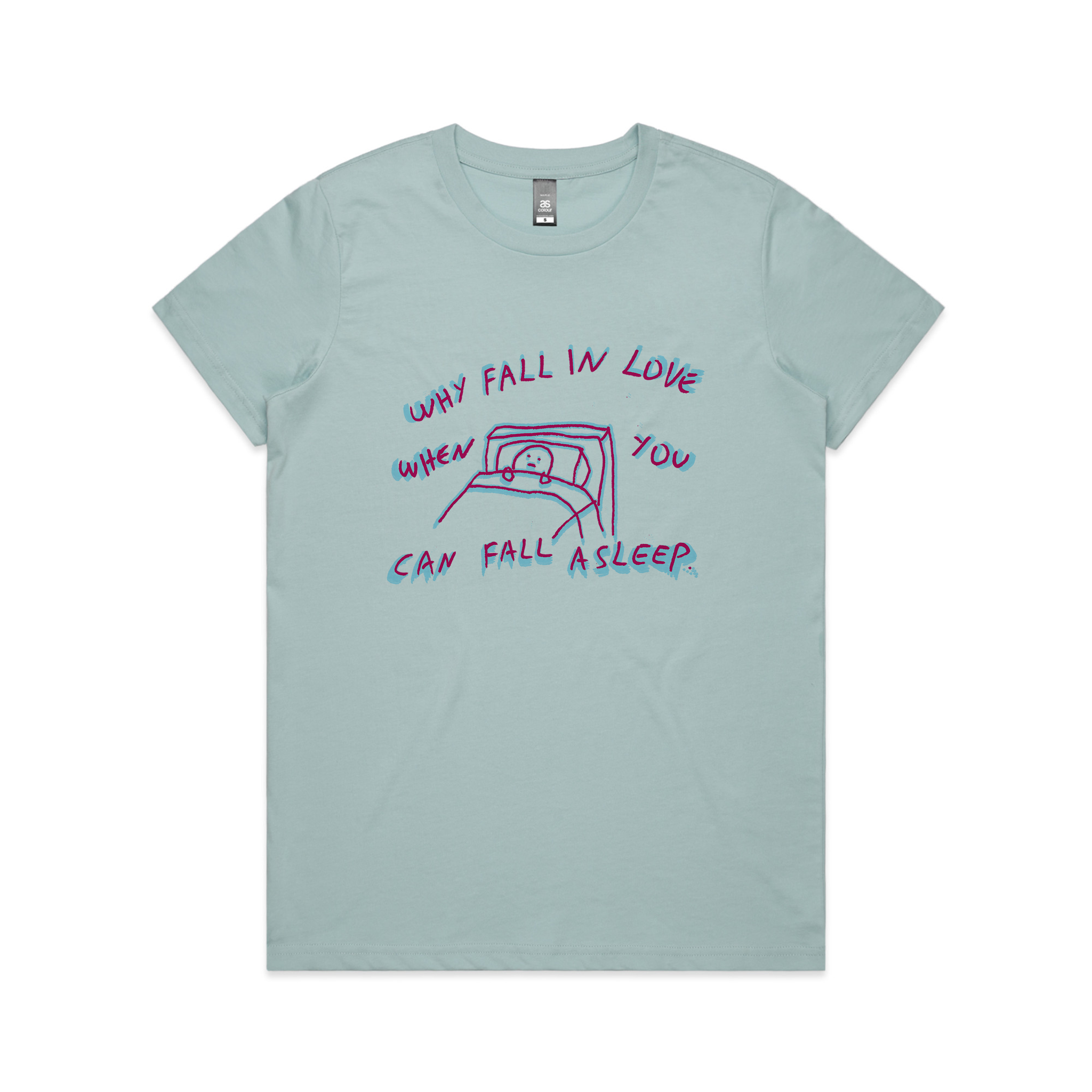 Why Fall In Love Tee