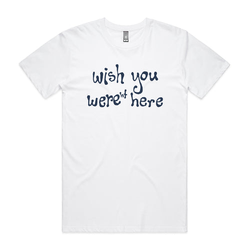 Wish You Weren't Here Tee by Lonely Kids Club. All clothing from our T-shirts to our shorts and hoodies are ethically made, and printed packed and shipped from Sydney.